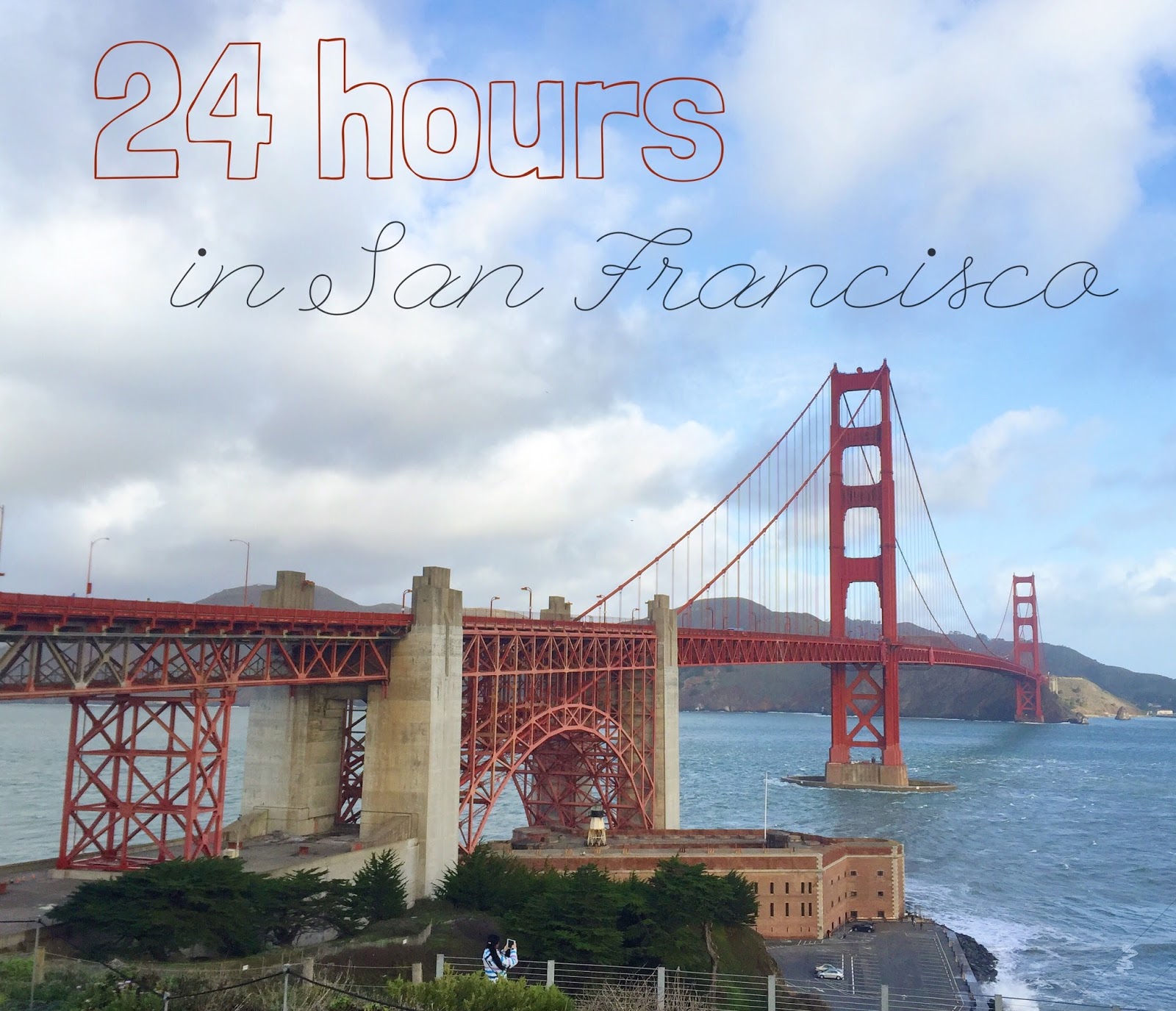 24 Hours in San Francisco