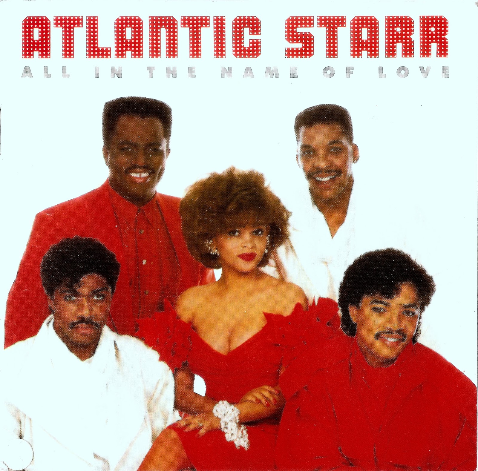 Black Music Corner Atlantic StarrAll In The Name Of Love (1987)